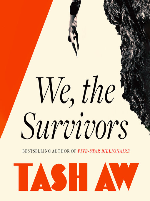 Title details for We, the Survivors by Tash Aw - Available